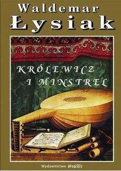 Królewicz i minstrel Waldemar Łysiak