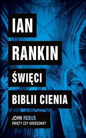 Święci Biblii Cienia Ian Rankin